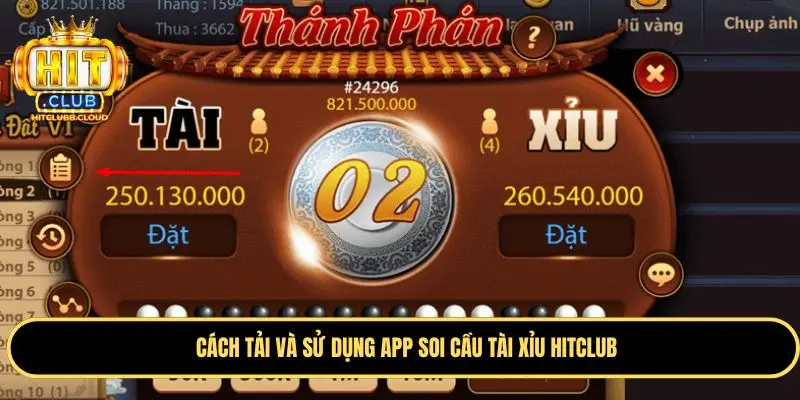Các bước tải và sử dụng app soi cầu Hitclub