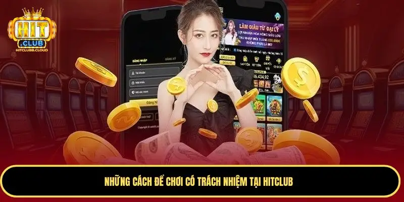 Những cách để chơi trách nhiệm tại nền tảng này