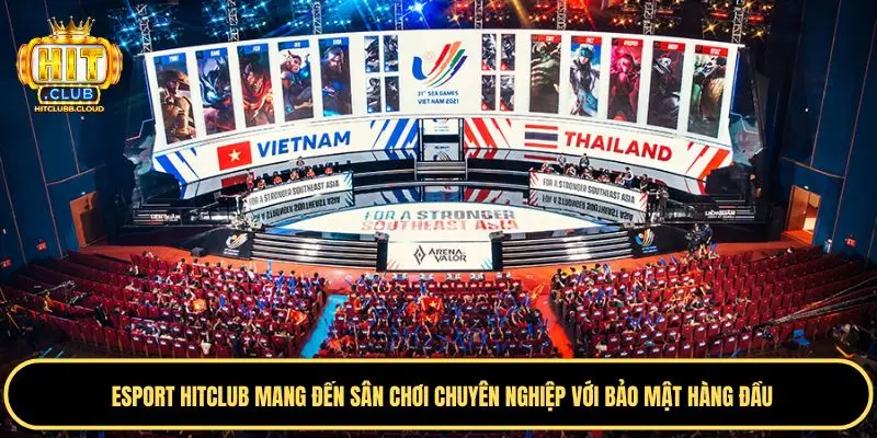Tổng quan về esport Hitclub