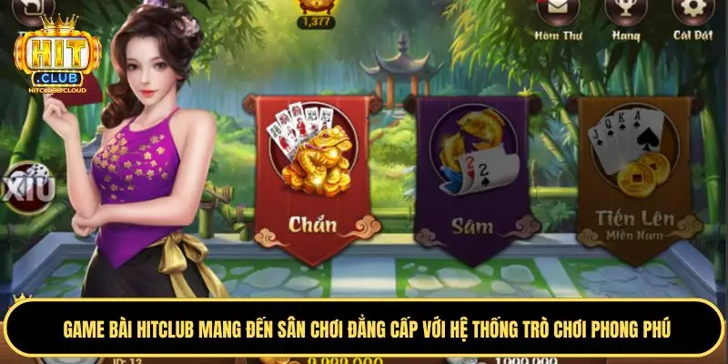 Tìm hiểu sảnh game bài Hitclub