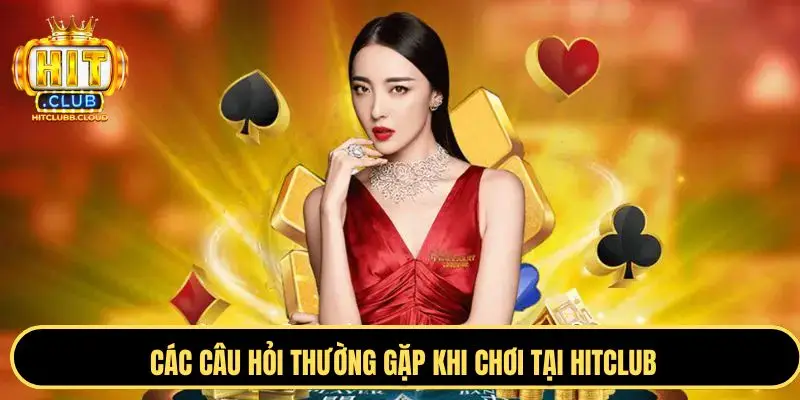 Các câu hỏi thường gặp khi chơi tại nền tảng game