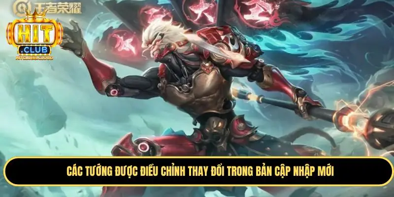 Tướng điều chỉnh sức mạnh trong bản cập nhập mới