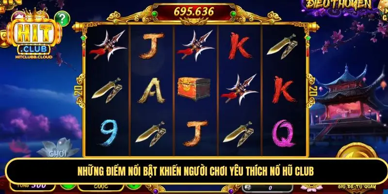 Điểm nổi bật với nổ hũ Club trên Hitclub