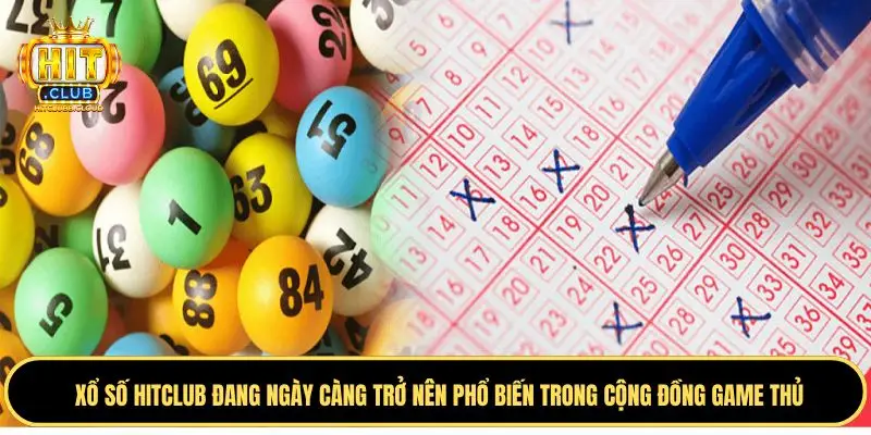 Tìm hiểu game xổ số Hitclub