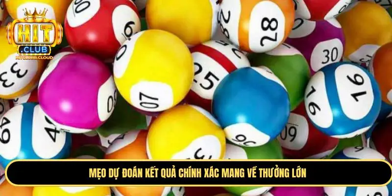Kinh nghiệm chơi và mẹo dự đoán chuẩn kết quả